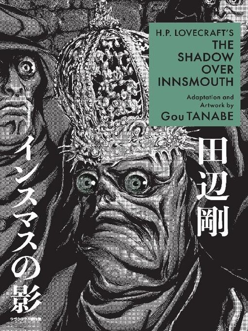 Title details for H.P. Lovecraft's The Shadow Over Innsmouth by Gou Tanabe - Available